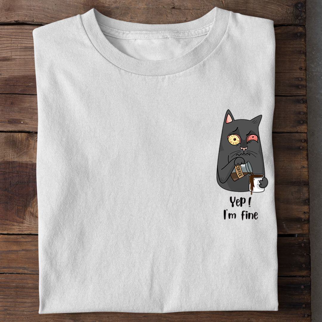 I'm fine T-Shirt