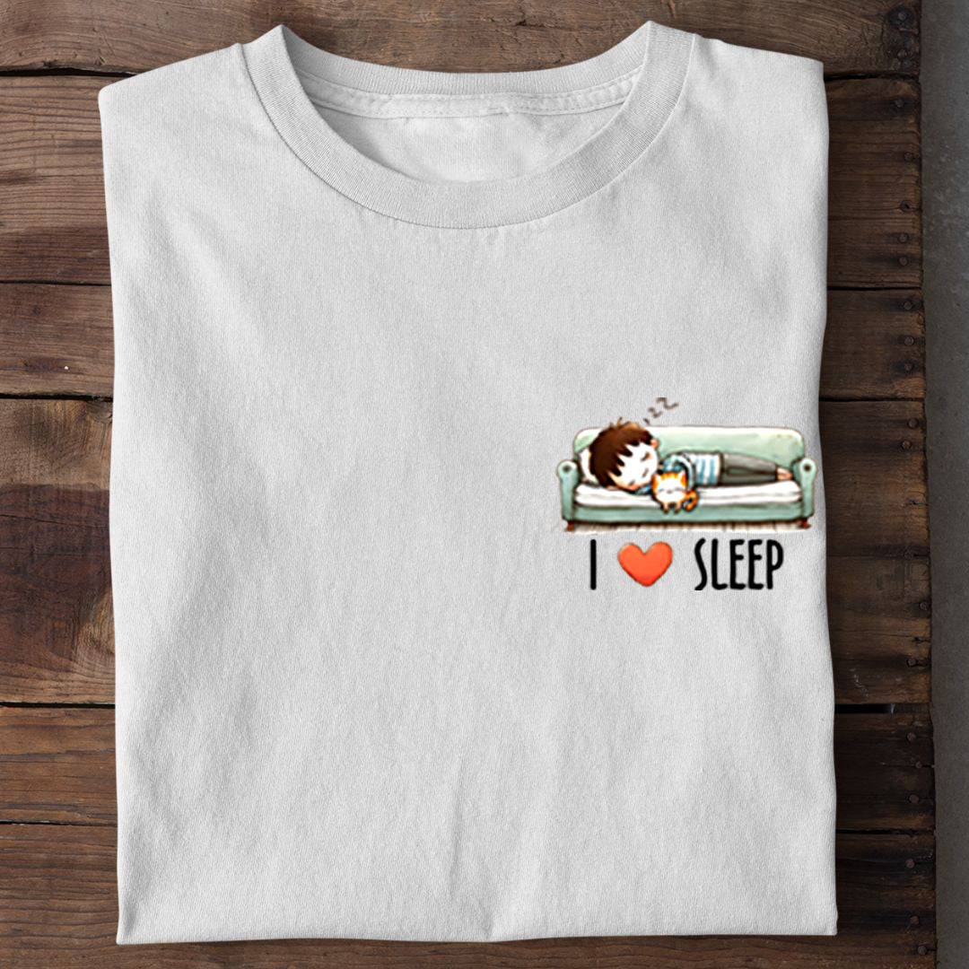 I love Sleep T-Shirt