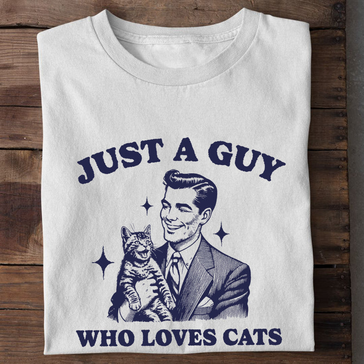 Guy who loves Cats  T-Shirt