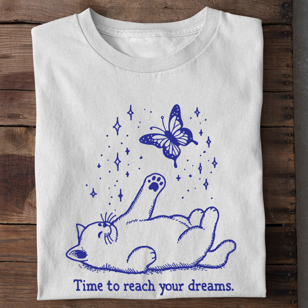 Reach your Dreams T-Shirt