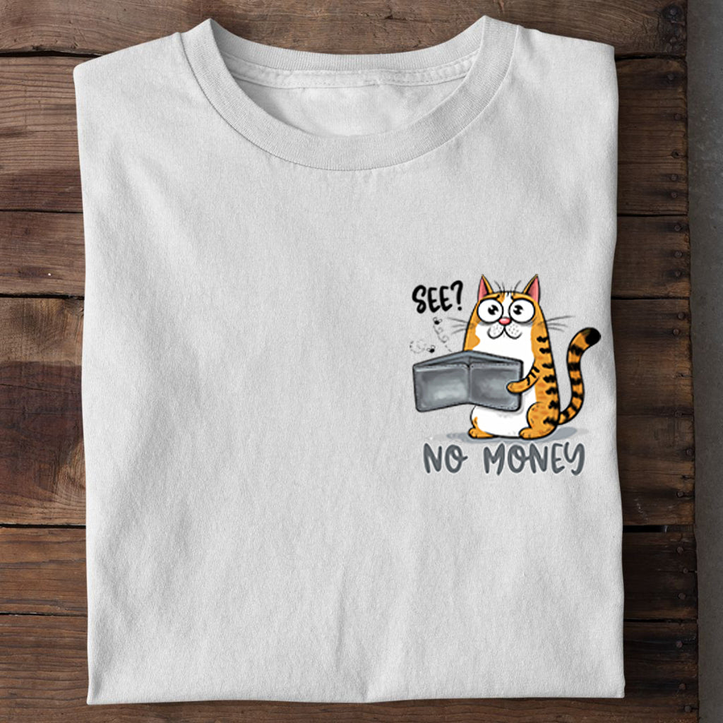 No Money T-Shirt