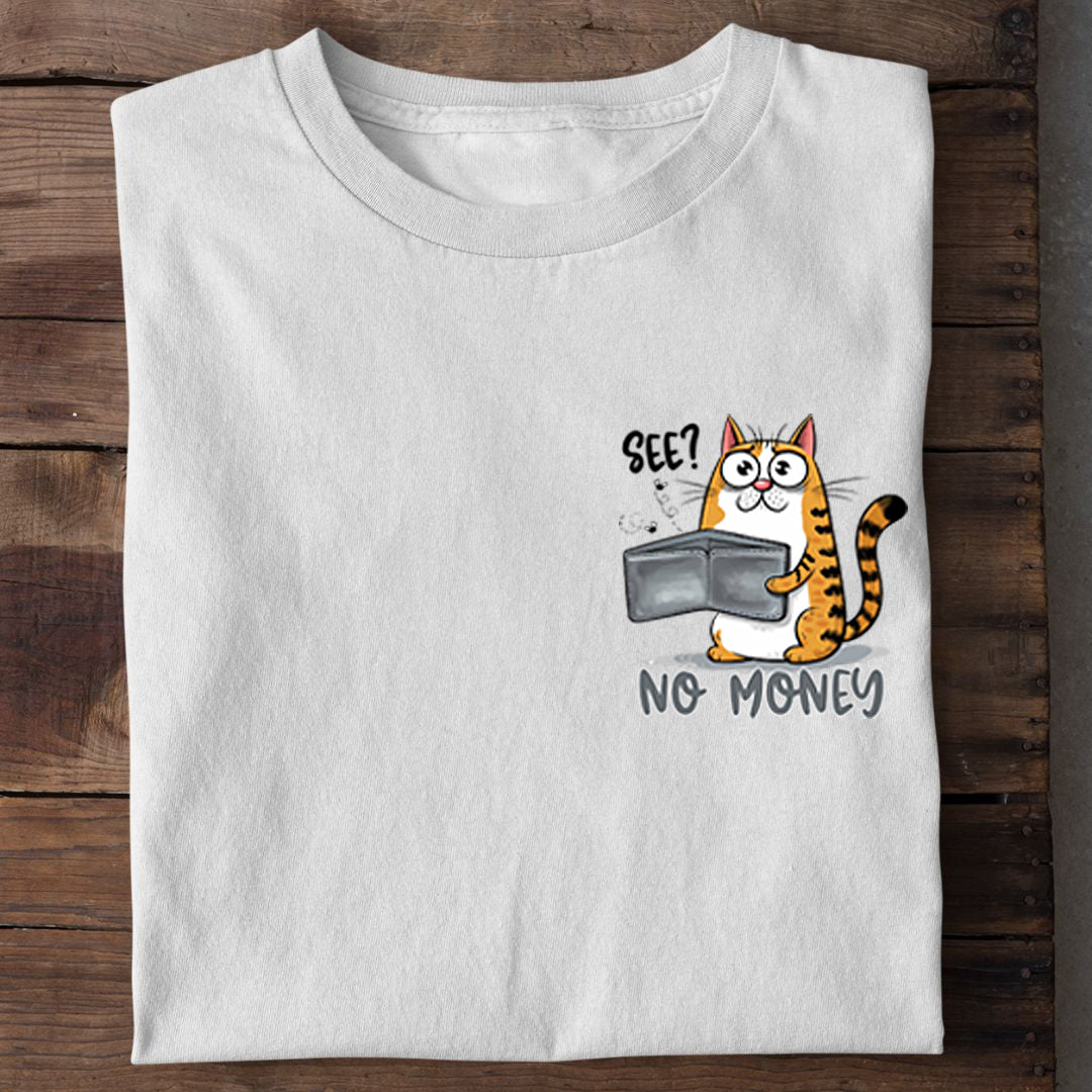 No Money T-Shirt