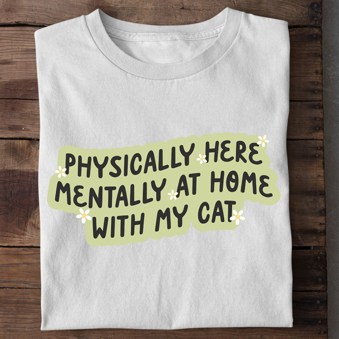 Mentally with my Cat T-Shirt