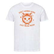 Don't wanna work T-Shirt