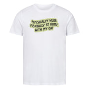 Mentally with my Cat T-Shirt