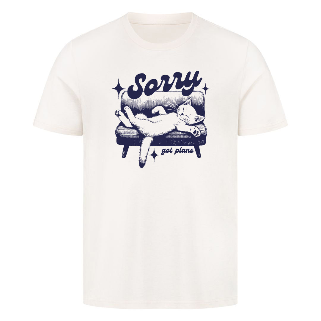 Sorry got Plans T-Shirt