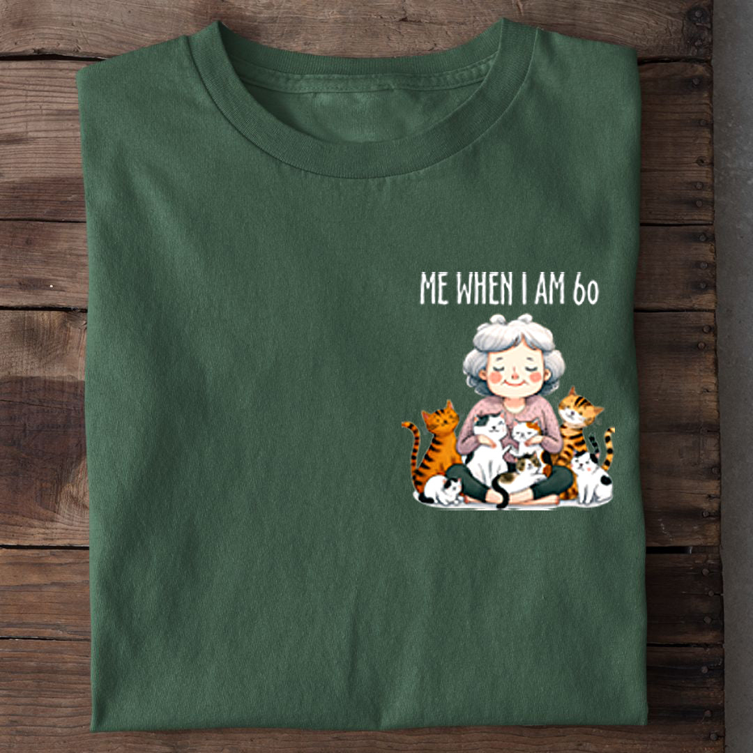 When I am 60 T-Shirt