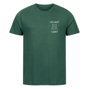 I Do what I want - Silly T-Shirt