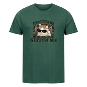You Gotta Kitten me T-Shirt