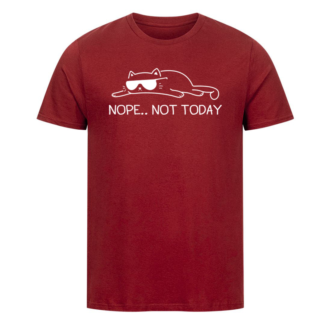Not today T-Shirt