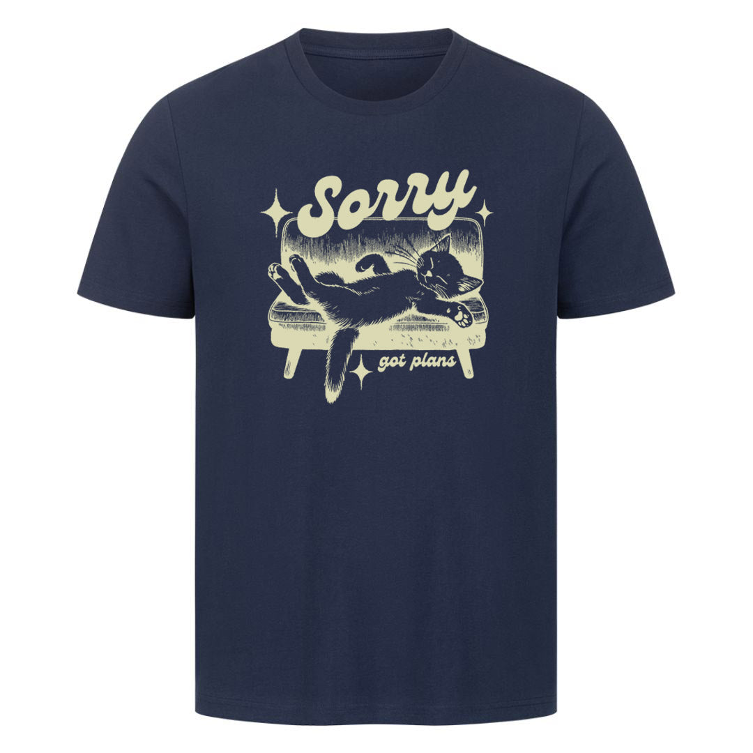 Sorry got Plans T-Shirt