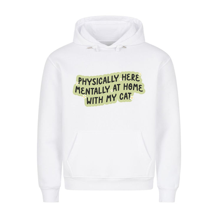 Mentally with my Cat Hoodie