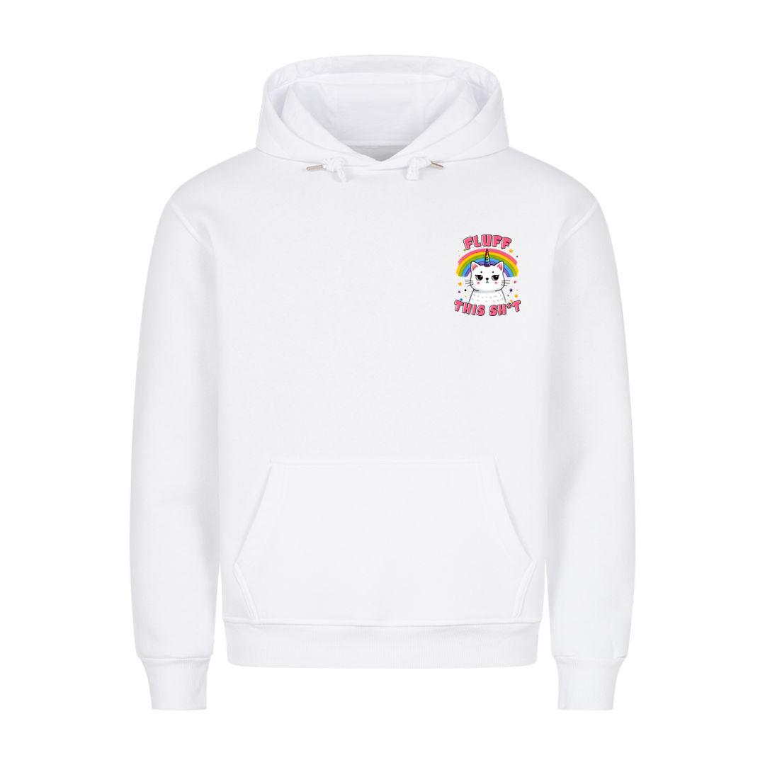 Fluff this Shit Hoodie