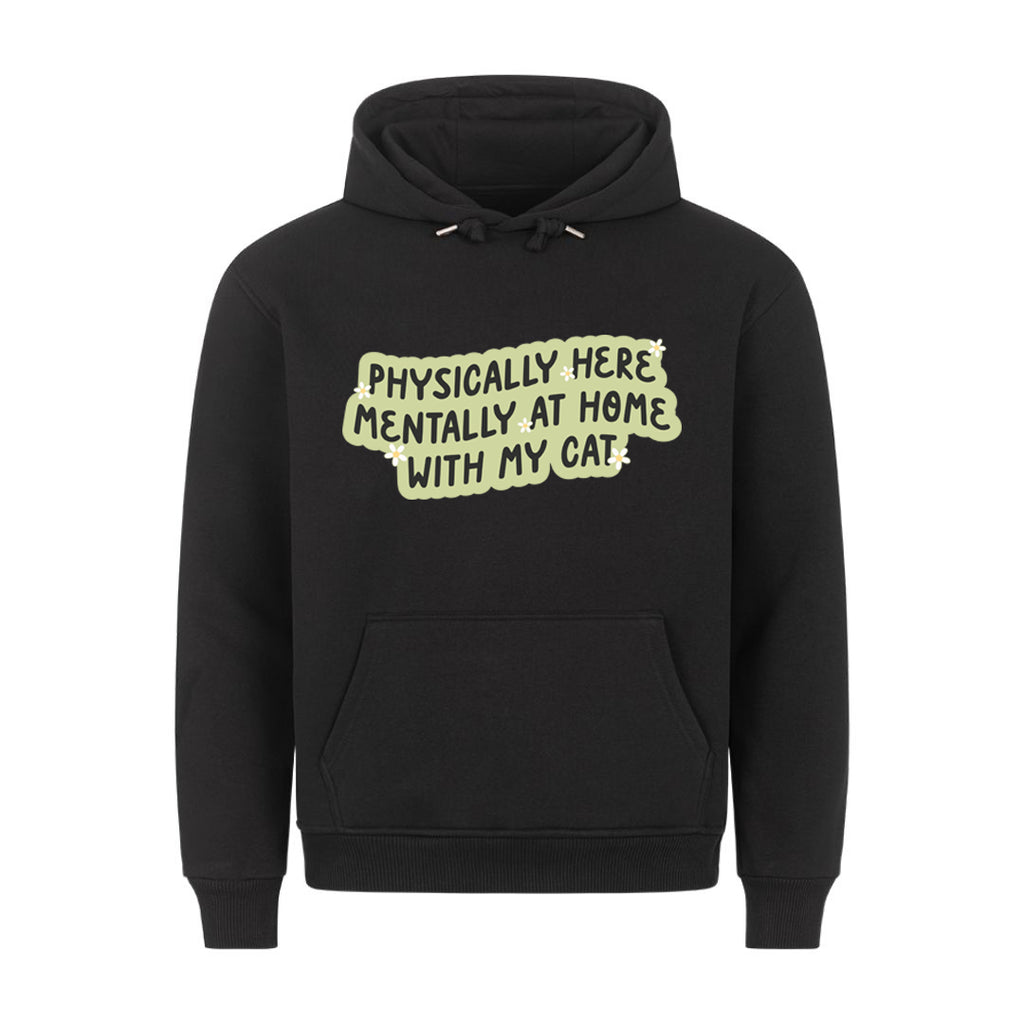Mentally with my Cat Hoodie