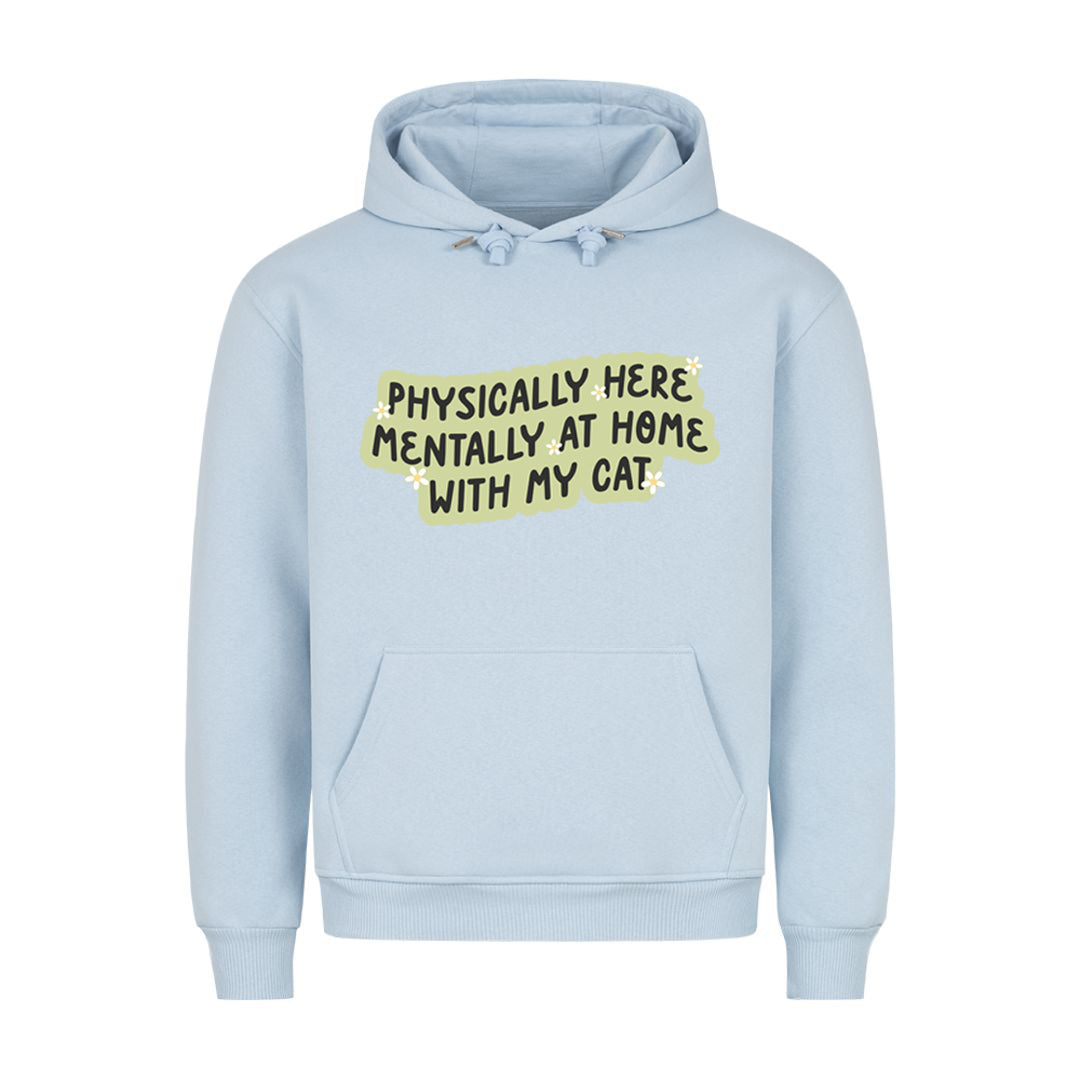 Mentally with my Cat Hoodie