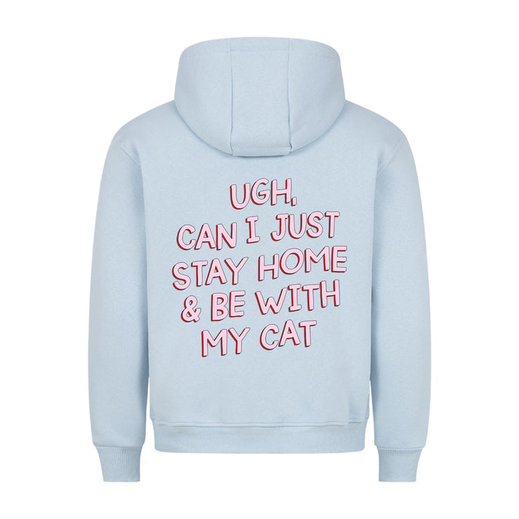 Stay Home with my Cat Hoodie BackPrint