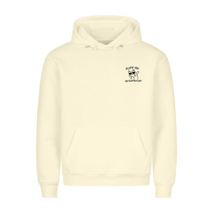 Fluff you Hoodie