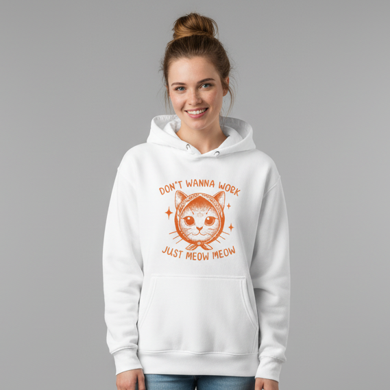 Don't wanna work Hoodie