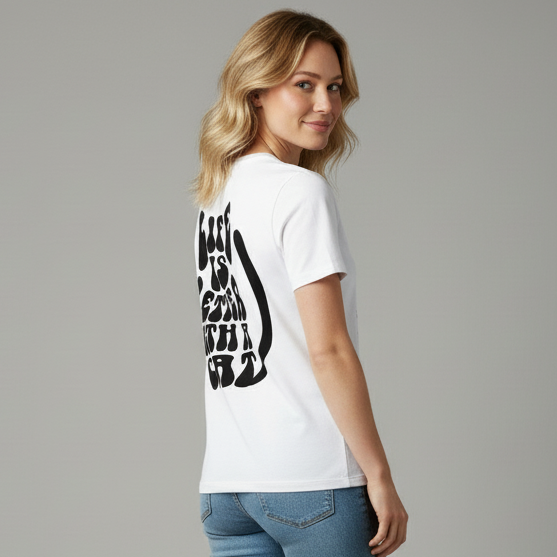 Life is better  T-Shirt BackPrint